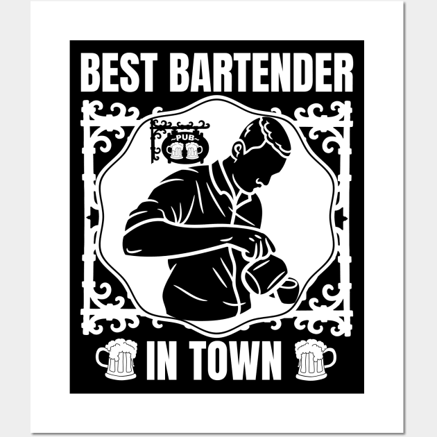 Best Bartender In Town Wall Art by FullOnNostalgia